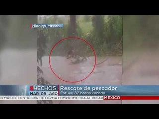 Rescatan a pescador tras 32 horas varado en Hidalgo, Mex