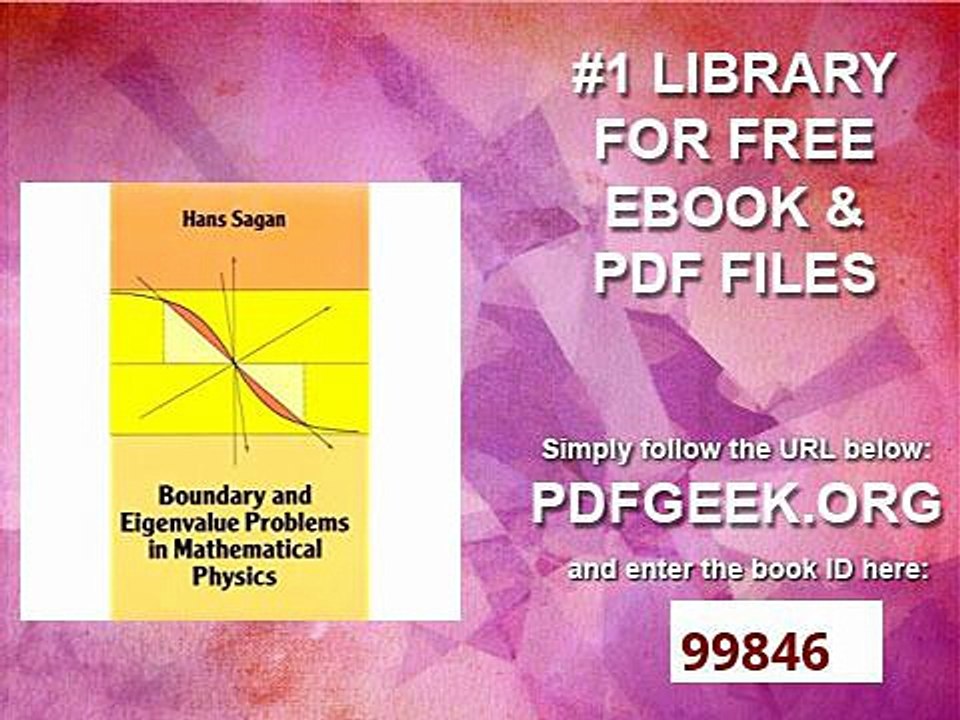 Boundary and Eigenvalue Problems in Mathematical Physics (Dover Books on Physics) by Hans Sagan (1989-10-01)