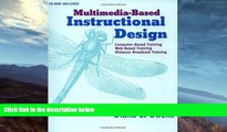 Buy NOW  Multimedia-Based Instructional Design : Computer-Based Training, Web-Based Training, and