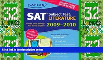 Best Price Kaplan SAT Subject Test: Literature 2009-2010 Edition (Kaplan SAT Subject Tests: