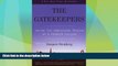 Best Price The Gatekeepers (Turtleback School   Library Binding Edition) Jacques Steinberg PDF
