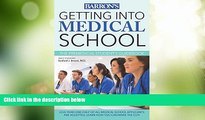 Best Price Getting into Medical School: The Premedical Student s Guidebook (Barron s Getting Into