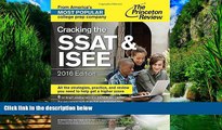 Read Online Princeton Review Cracking the SSAT   ISEE, 2016 Edition (Private Test Preparation)