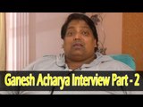 Exclusive: Ganesh Acharya Interview Part - 2 | Hey Bro | Bollywood Interviews