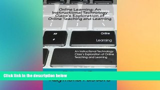 Buy NOW  Online Learning: An Instructional Technology Class s Exploration of Online Teaching and
