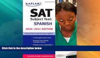 Price Kaplan SAT Subject Test Spanish 2010-2011 Edition (Kaplan SAT Subject Tests: Spanish) Kaplan