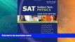 Best Price Kaplan SAT Subject Test: Physics, 2008-2009 Edition (Kaplan SAT Subject Tests: Physics)