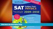 Price Kaplan SAT Subject Test: Physics 2009-2010 Edition (Kaplan SAT Subject Tests: Physics) Hugh
