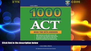 Best Price Columbia 1000 Words You Must Know for ACT: Book Two with Answers (Volume 2) Richard Lee