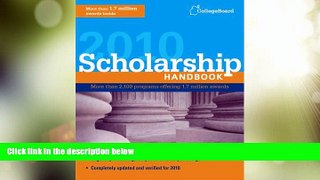 Price Scholarship Handbook 2010 (College Board Scholarship Handbook) The College Board On Audio
