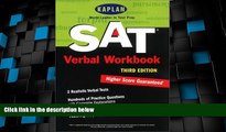 Best Price Kaplan SAT Verbal Workbook, Third Edition (Kaplan SAT Critical Reading Workbook) Kaplan