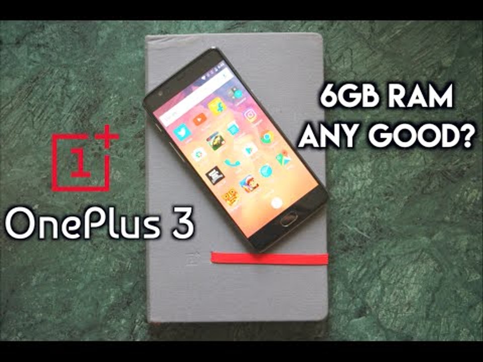 OnePlus 3 6GB Ram Any Good? (Must Watch If You Are Buying For 6GB Ram)