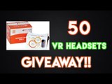 50 VR Headsets GIVEAWAY!!! (closed)