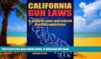 Buy C. D. Michel California Gun Laws - A Guide to State and Federal Firearm Regulations. Audiobook