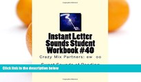 Online Sweet Sounds of Reading Instant Letter Sounds Student Workbook #40: Crazy Mix Partners: ew