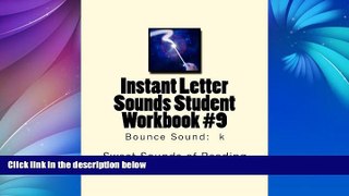 Online Sweet Sounds of Reading Instant Letter Sounds Student Workbook #9: Bounce Sound:  k (Volume