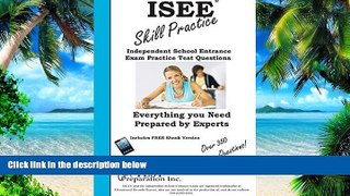 Online Complete Test Preparation Inc. ISEE Skill Practice!: Practice Test Questions for the