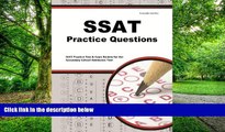 Online SSAT Exam Secrets Test Prep Team SSAT Practice Questions: SSAT Practice Tests   Exam Review