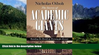 Online Nicholas Oiboh The Secrets of Academic Giants: Revealing the Secrets of Learning for