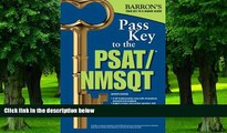 Online Sharon Weiner Green M.A. Pass Key to the PSAT/NMSQT, 7th Edition (Barron s Pass Key to the
