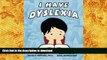 Hardcover I Have Dyslexia (Boy): Boy On Book