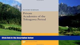 Online Richard Rubinger Private Academies of the Tokugawa Period (Princeton Legacy Library)