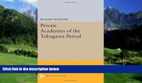 Online Richard Rubinger Private Academies of the Tokugawa Period (Princeton Legacy Library)