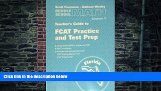 Buy Scott Foresman SFAW FCAT Practice and Test Prep Teacher s Guide (Middle School Math Course 1,
