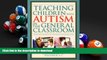 Hardcover Teaching Children With Autism in the General Classroom: Strategies for Effective