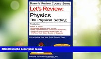 Best Price Let s Review Physics-The Physical Setting (Barron s Review Course Series) Miriam A.