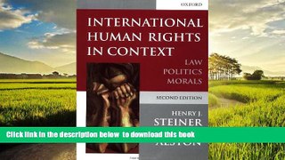 Pre Order International Human Rights in Context: Law, Politics, Morals Henry Steiner Full Ebook