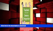 Hardcover Teachers Ask about Sensory Integration Kindle eBooks