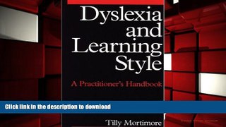 READ Dyslexia and Learning Style: A Practitioner s Handbook (Dyslexia Series  (Whurr)) Kindle eBooks