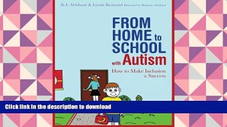 Epub From Home to School with Autism: How to Make Inclusion a Success On Book