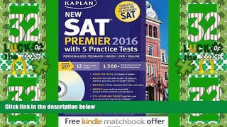 Best Price Kaplan New SAT Premier 2016 with 5 Practice Tests: Personalized Feedback + Book +