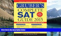 Buy Gary Gruber Gruber s Complete SAT Guide 2015 Full Book Download