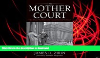 Hardcover The Mother Court: Tales of Cases that Mattered in America s Greatest Trial Court Kindle