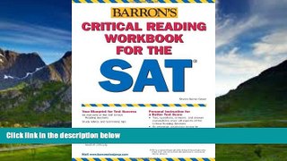 Online Sharon Weiner Green Critical Reading Workbook for the SAT (Barron s SAT Critical Reading