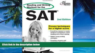 Online Princeton Review Reading and Writing Workout for the SAT, 2nd Edition: 245+ Practice