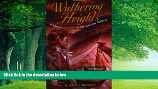 Online Emily BrontÃƒÂ« Wuthering Heights: A Kaplan SAT Score-Raising Classic (Kaplan Score Raising