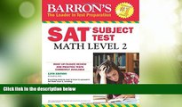 Best Price Barron s SAT Subject Test: Math Level 2, 12th Edition Richard Ku M.A. On Audio