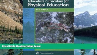 Online Jane Panicucci Adventure Curriculum for Physical Education: High School Full Book Epub