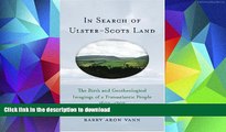 Pre Order In Search of Ulster-Scots Land: The Birth and Geotheological Imagings of a Transatlantic