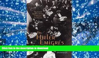 READ The Hitler Emigres: The Cultural Impact on Britain of Refugees from Nazism