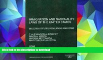 Pre Order Immigration and Nationality Laws of the United States: Selected Statutes, Regulations