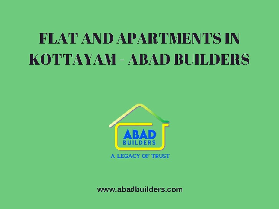 Flats and Apartments in Kottayam | Kottayam Flats, Apartments - Abad Royal Gardens