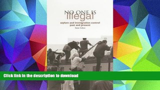 PDF No One Is Illegal: Immigration Control and Asylum