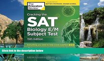 Online Princeton Review Cracking the SAT Biology E/M Subject Test, 15th Edition (College Test