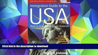 Pre Order Immigration Guide to the USA: How to Find a New Life in America On Book