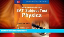 Best Price McGraw-Hill Education SAT Subject Test Physics 2nd Ed. (Mcgraw-Hill s Sat Subject Test